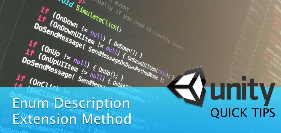 Unity Quick Tips — Enum Description Extension Method
